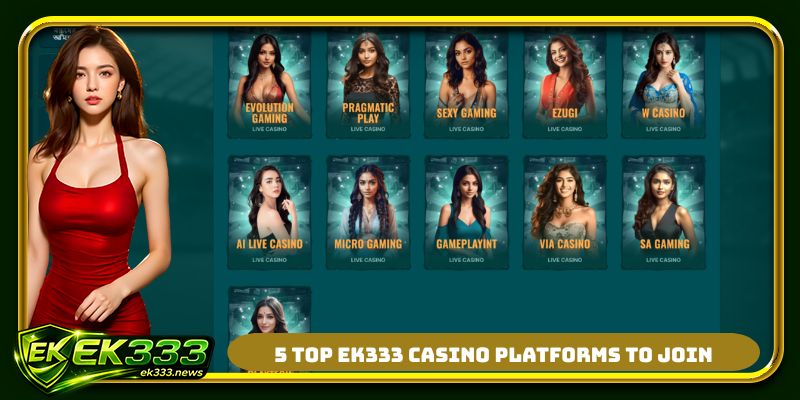 5 top EK333 casino platforms to join