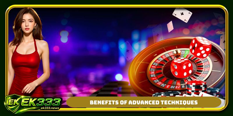 Benefits of advanced techniques