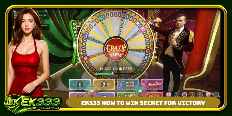EK333 how to win secret for victory