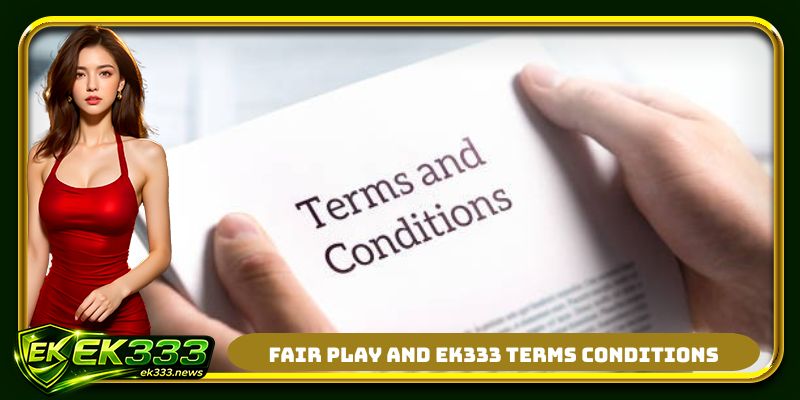 Fair play and EK333 terms conditions