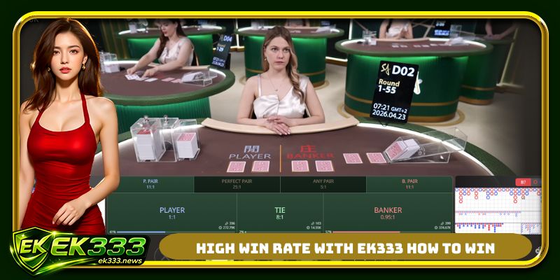 High win rate with EK333 how to win