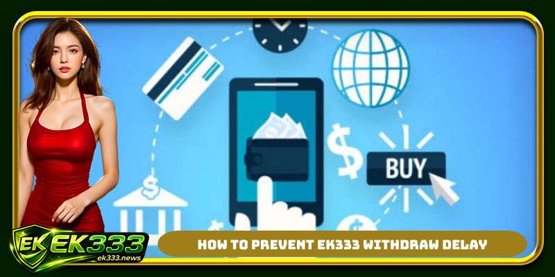 How to prevent EK333 withdraw delay