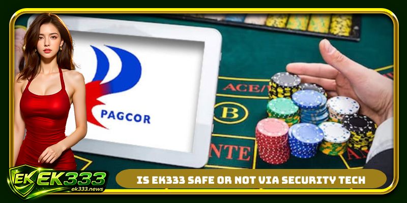 Is EK333 safe or not via security technology