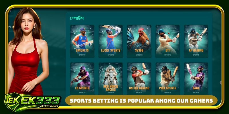 Sports betting is popular among our gamers